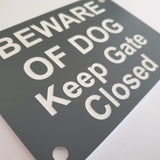 Beware of Dog Keep Gate Closed Sign Plaque - Medium