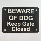 Beware of Dog Keep Gate Closed Sign Plaque - Medium