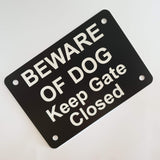 Beware of Dog Keep Gate Closed Sign Plaque - Medium