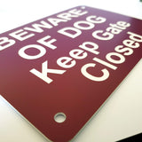 Beware of Dog Keep Gate Closed Sign Plaque - Medium
