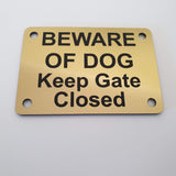 Beware of Dog Keep Gate Closed Sign Plaque - Medium