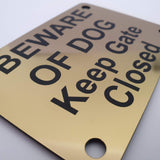 Beware of Dog Keep Gate Closed Sign Plaque - Medium