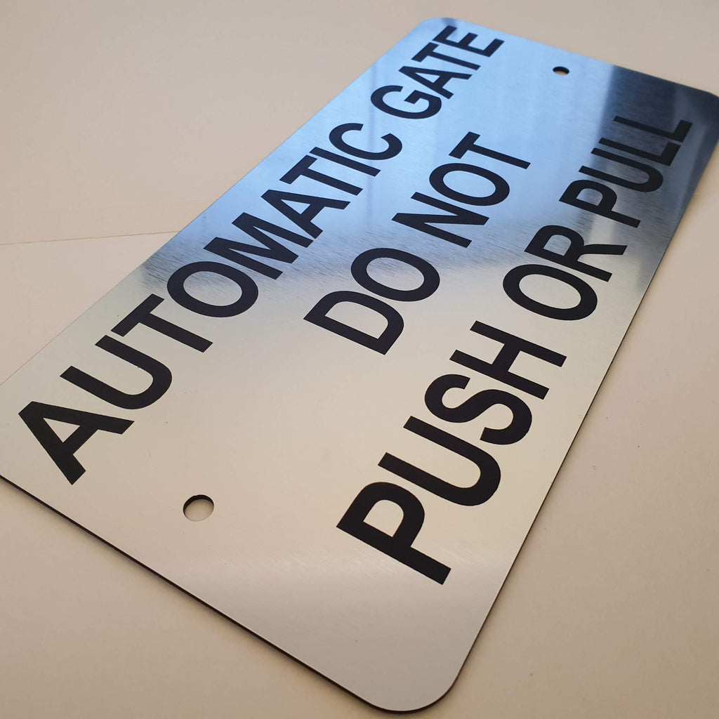 Automatic Gate Do Not Push or Pull Sign Plaque - Large
