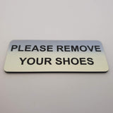 Please Remove Your Shoes Sign Plaque - Large