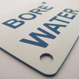 Bore Water Sign Plaque - Small