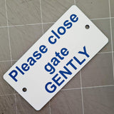Please close the gate GENTLY Sign - Small