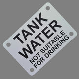 Tank Water Not Suitable For Drinking Sign Plaque - Medium