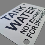 Tank Water Not Suitable For Drinking Sign Plaque - Medium