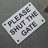 Please Shut the Gate Sign Plaque - Small