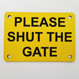 Please Shut the Gate Sign Plaque - Small