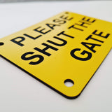 Please Shut the Gate Sign Plaque - Small