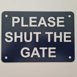 Please Shut the Gate Sign Plaque - Small