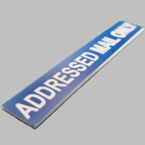 ADDRESSED MAIL ONLY Sign Plaque - Small
