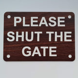 Please Shut the Gate Sign Plaque - Small
