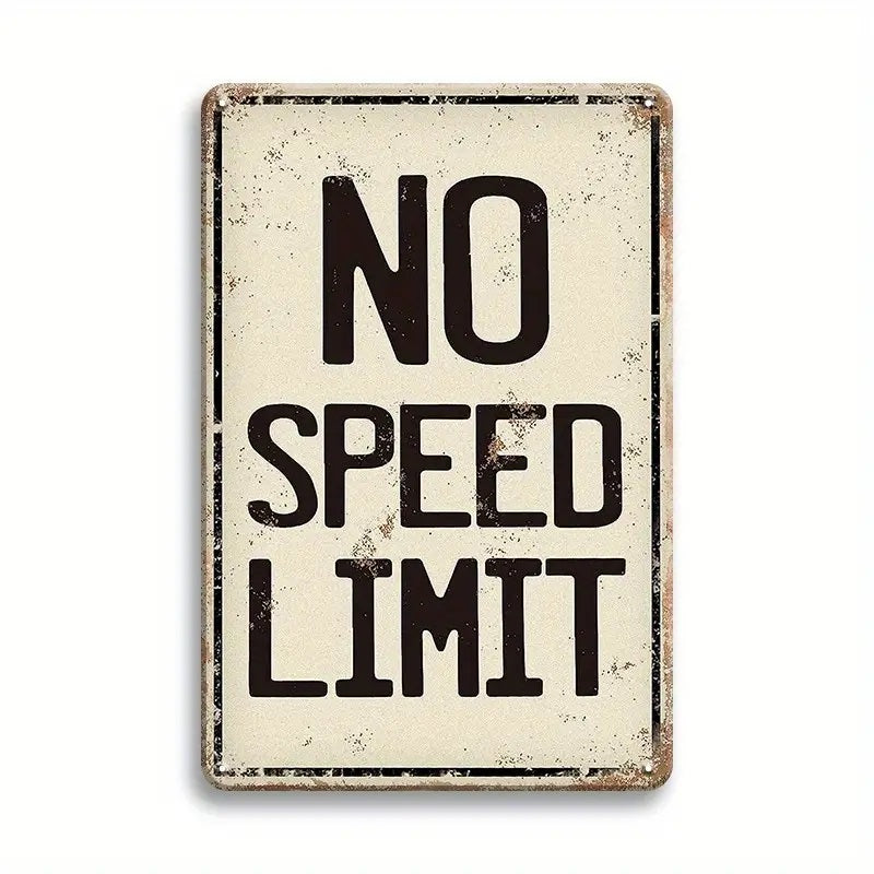 NO SPEED LIMIT - UV Printed Metal Sign - 20cm by 30cm