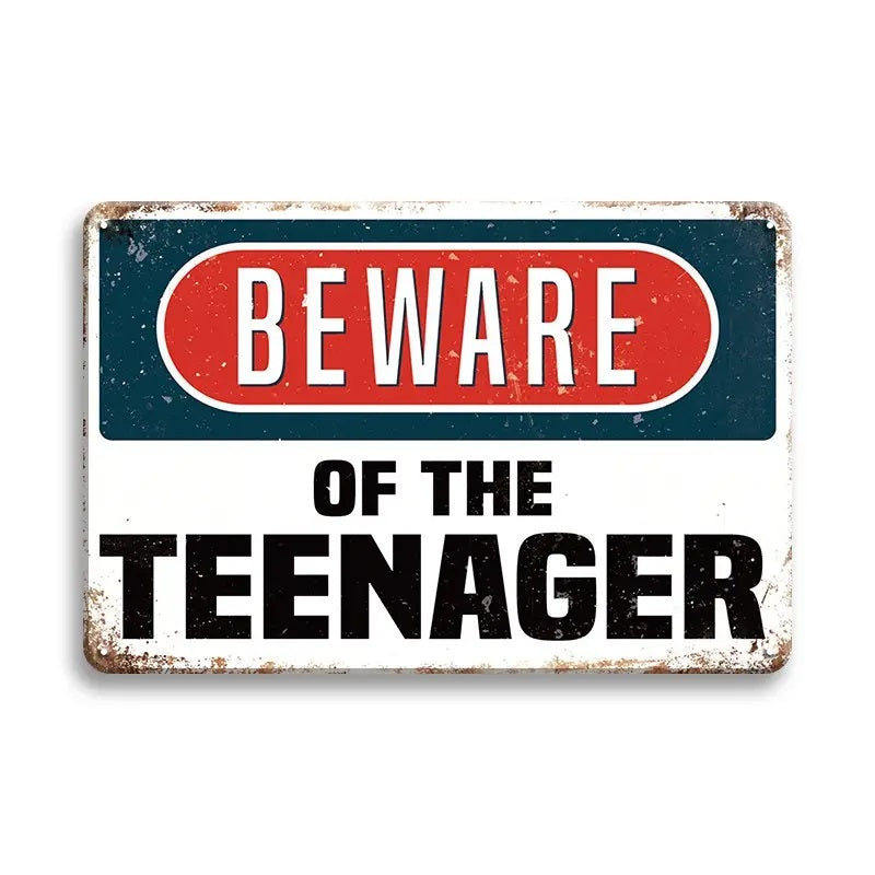 Beware of the Teenager - UV Printed Metal Sign - 30cm by 20cm