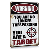 WARNING - You are No Longer Trespassing - UV Printed Metal Sign - 20cm by 30cm