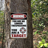 WARNING - You are No Longer Trespassing - UV Printed Metal Sign - 20cm by 30cm