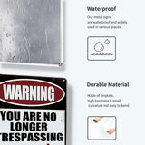 WARNING - You are No Longer Trespassing - UV Printed Metal Sign - 20cm by 30cm