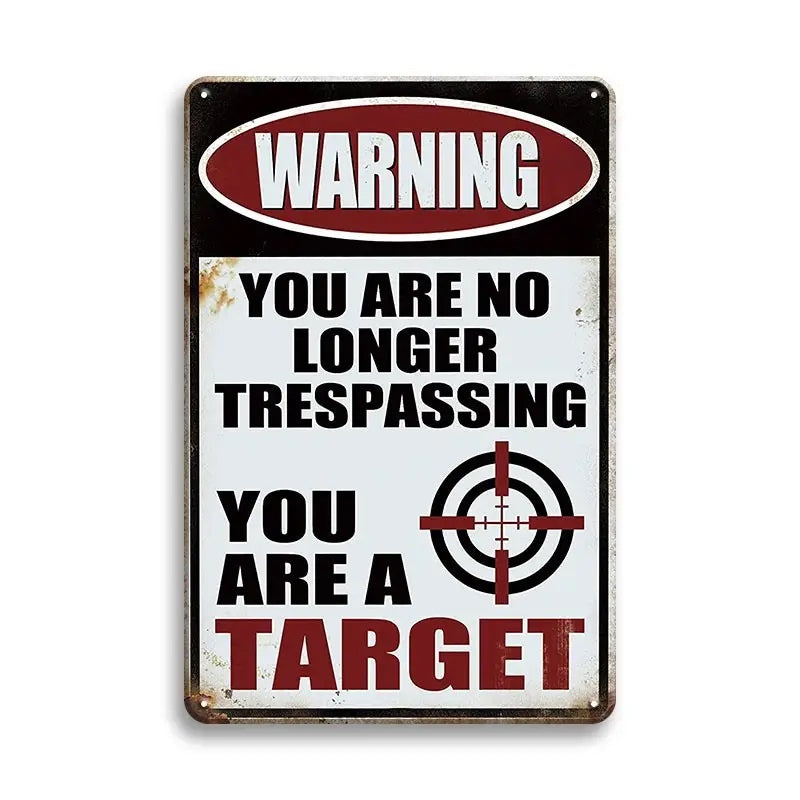 WARNING - You are No Longer Trespassing - UV Printed Metal Sign - 20cm by 30cm