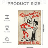 Remember kids Electricity will KILL YOU! - UV Printed Metal Sign - 20cm by 30cm