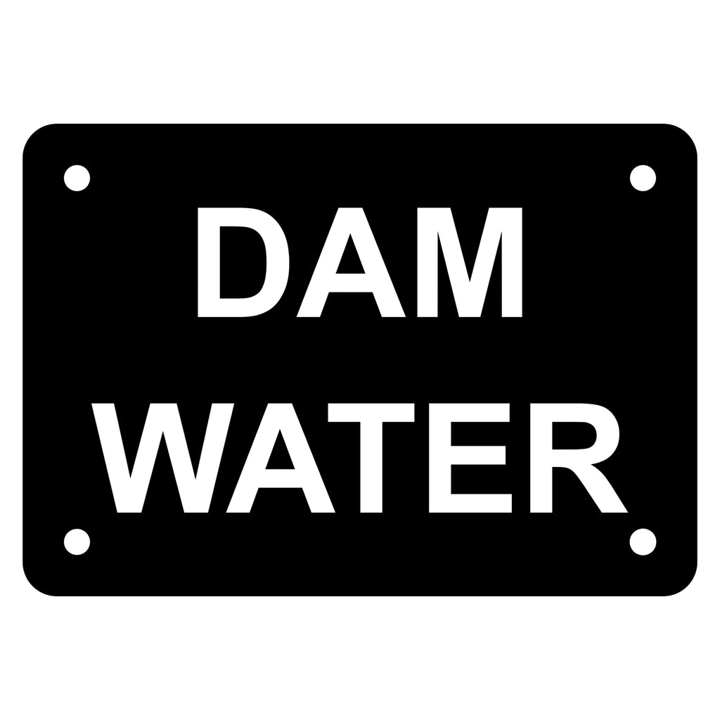 Dam Water Sign Plaque - Small