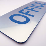 Metallic Silver office sign with Blue 'OFFICE' text