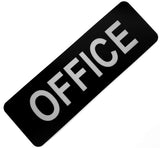 Black sign with Silver 'OFFICE' text on a white background