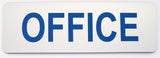 Silver sign with blue 'OFFICE' text on a white background