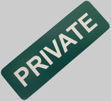 Ever Green sign with White 'PRIVATE' text on a light gray background
