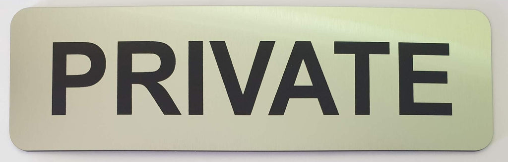 Silver sign with Black text 'PRIVATE' on a white background
