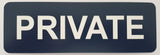 Navy blue sign with 'PRIVATE' in white on a light gray background