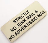 Almond acrylic mail sign with black engraved text 'Strictly No Junk Mail & No Advertising Mail' on a white background