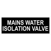 Mains Water Isolation Valve Sign Plaque - Large