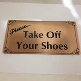 Please Take Off Your Shoes Sign Plaque in Copper with Black Engraving