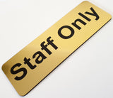 Staff Only - Sign / Plaque
