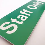 Staff Only - Sign / Plaque