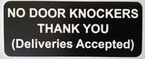 No Door Knockers Thank You Deliveries Accepted Sign Plaque