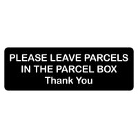 Please Leave Parcels in the Parcel Box Thank You Sign Plaque