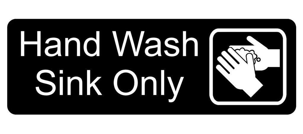 Hand Wash Sink Only Sign Plaque
