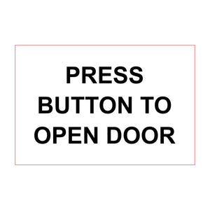 Press Button to Open Door - 120mm by 80mm