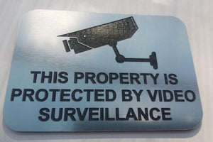 THIS PROPERTY IS PROTECTED BY VIDEO SURVEILLANCE