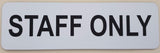 Rectangular White sign with 'STAFF ONLY' in Black text