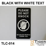 PLEASE DO NOT KNOCK NO SALES PEOPLE THANK YOU SIGN 4.5CM BY 10CM