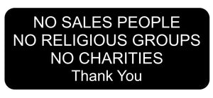 No Sales People No Religious Groups No Charities Thank You Sign Plaque in 3 Small Sizes & 30 Colours