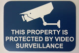 This Property is Protected by Video Surveillance Sign Plaque