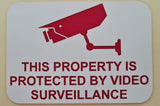 This Property is Protected by Video Surveillance Sign Plaque