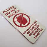 Please Do Not Knock Sign - No Sales People No Charities No Religious Groups Thank You Sign / Plaque