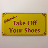 Please Take Off Your Shoes Sign Plaque