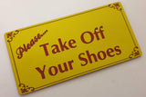 Please Take Off Your Shoes Sign Plaque